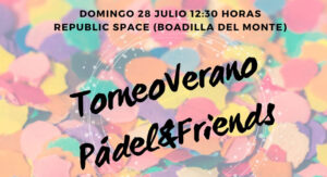 TOrneo-verano-Padel-and-friends-2024