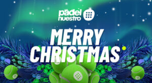 Padel-Nuestro-artículo-Navidad-2024