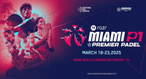 Torneo Miami P1 Premier Padel novedad 2025