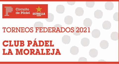 Vuelve el Circuito Estrella Damm con el Club de Pádel La Moraleja como testigo directo