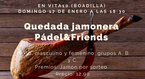 Quedada jamonera Pádel & Friends