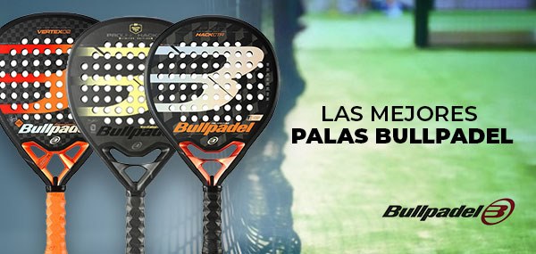 Palas BUllpadel más demandadas