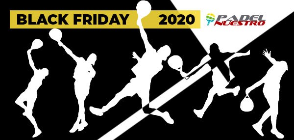 Black Friday padel Nuestro 2020