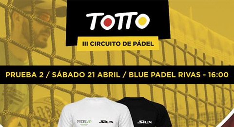 No te pierdas la gran cita que te ha preparado el Circuito de Pádel Totto