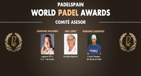 Conoce al Comité Asesor de los PadelSpain World Padel Awards (III)