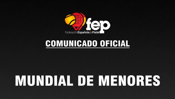 Comunicado FEP Mundial de Menores 2021