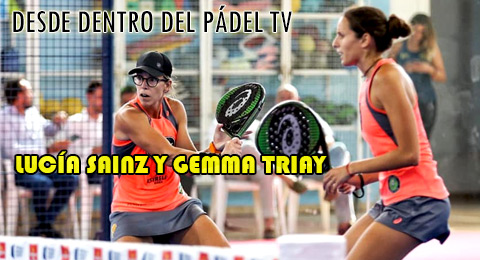 Descubre el día a día de Lucía Sainz y Gemma Triay en 'Desde Dentro del Pádel TV'