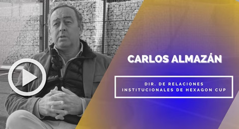 Carlos Almazán: ''La Hexagon Cup busca darle espectáculo y visibilidad al pádel sin olvidarse de su historia y valores''