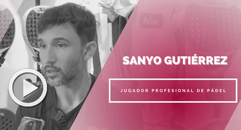 'Sanyo' Gutiérrez: ''Al pádel le faltaba un calendario más abierto, más internacional, era lógico que se empezase a crecer''
