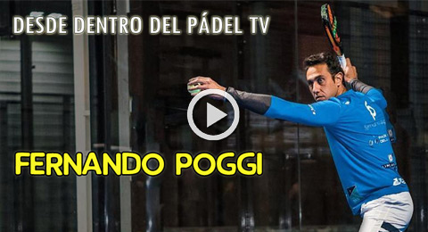Lanzamos 'Desde Dentro del Pádel TV': ¿Cómo es un día con Fernando Poggi?
