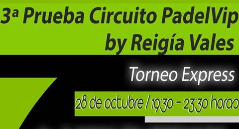 La tercera parada del Circuito PadelVip by Reigía Vales te espera este viernes