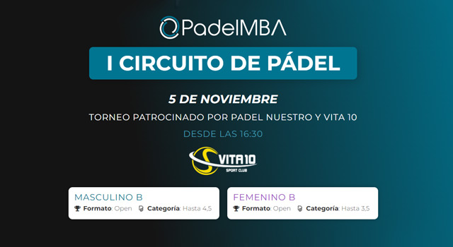 Inicio cirucito padel MBA Vita 10 madrid 2022