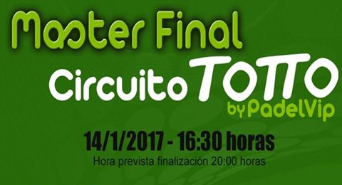 Llega el desenlace más esperado para el Circuito Totto by PadelVip, el Master Final