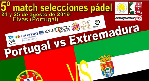 Vuelve el gran duelo entre el pádel extremeño y el portugués