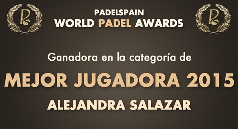 Alejandra Salazar, 'Mejor Jugadora' de los PadelSpain World Padel Awards