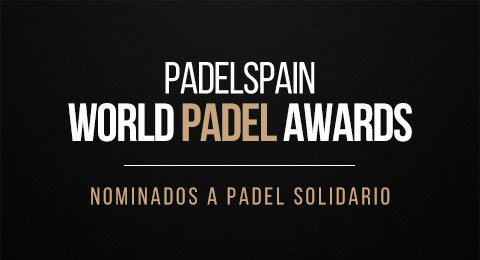 El Pádel Solidario merece su reconocimiento: conoce a los cinco nominados en los PWPA 2020
