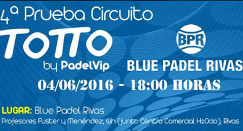 Cuarta prueba del Circuito Totto By PadelVip