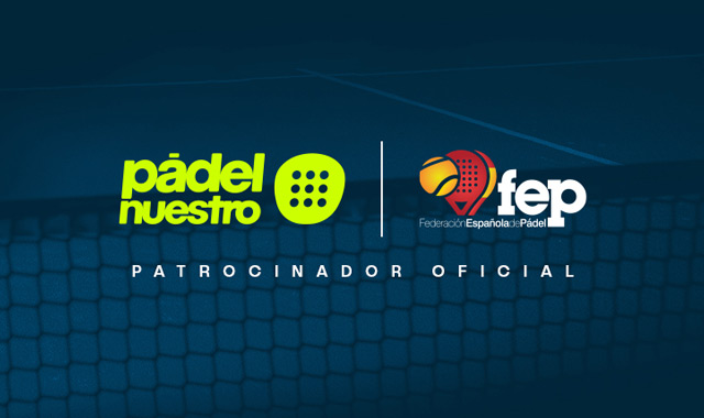 Padel nuestro patrocinio FEP 2022