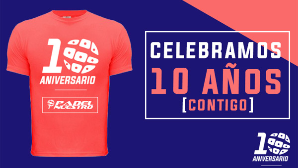 Regalo camiseta padel nuestro 10 aniversario