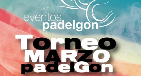 Despedimos marzo en la pista con el torneo mensual de Eventos Padelgon