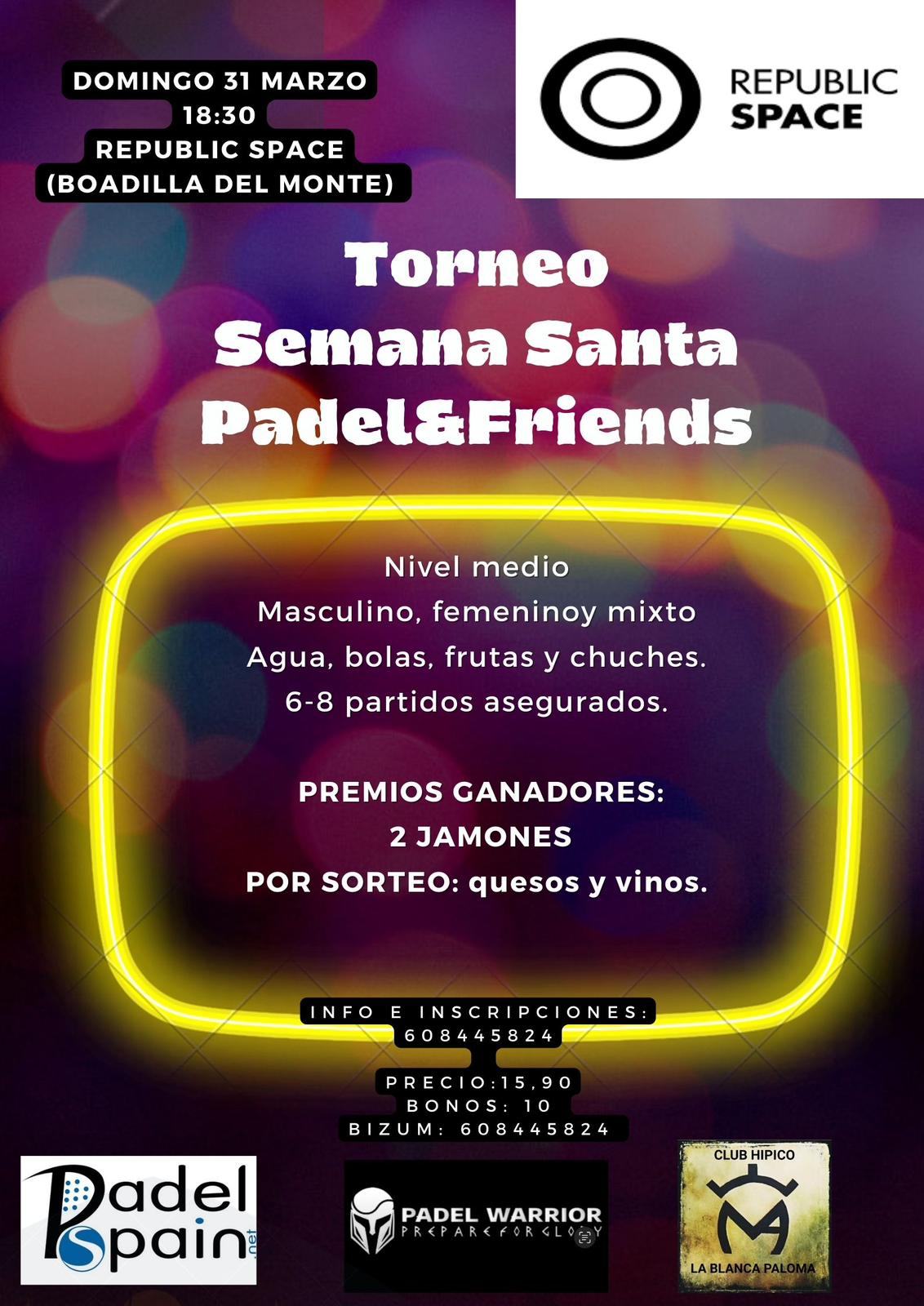 Torneo Padel and friends Republic Space Semana Santa