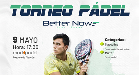 Cita con el pádel y con partidos muy competidos en el torneo Better Now