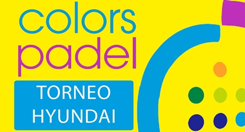 Torneo de colorido con Hyundai y Colors Padel