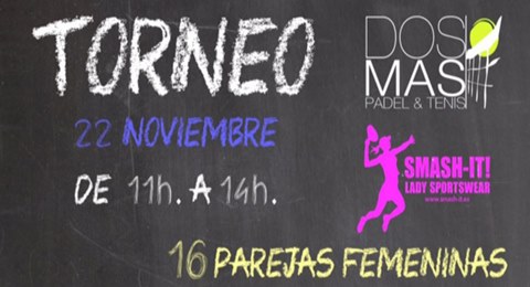 Dos Mas Padel & Tenis, torneo femenino en el Vita10 Padel Indoor