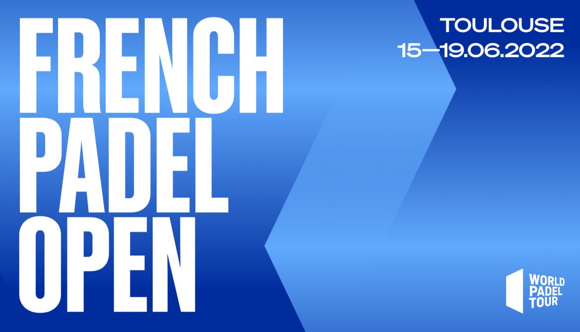 French Padel Open Toulouse 2022