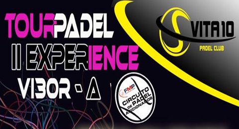 Nueva cita con las pistas y el club Vita 10 en la segunda prueba del II Tour Padel Experience