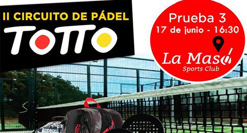 Apúntate a la Tercera prueba del circuito Totto by PadelVip