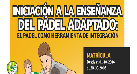 Inscríbete al curso de ''Iniciación a la enseñanza del pádel adaptado''