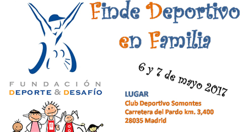 Participa en el 'Finde deportivo en familia' de la Fundación Deporte & Desafío