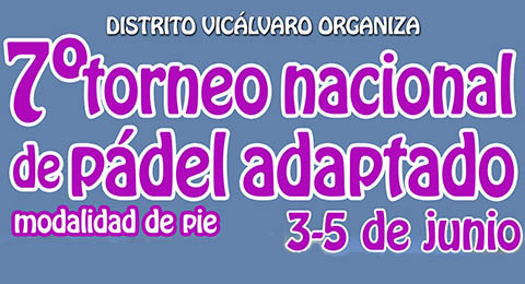 VII Torneo Nacional de Pádel Adaptado en la modalidad de pie