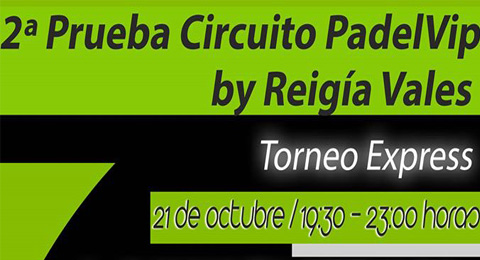 Participa en la segunda prueba del Circuito PadelVip by Reigia Vales