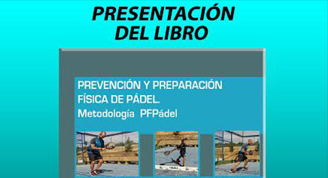 Gran presentación del libro "Prevención y preparación física del pádel"