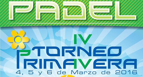 IV Torneo de Primavera en + Qué Pádel Albacete