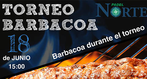 Padel Norte nos invita a su Torneo Barbacoa