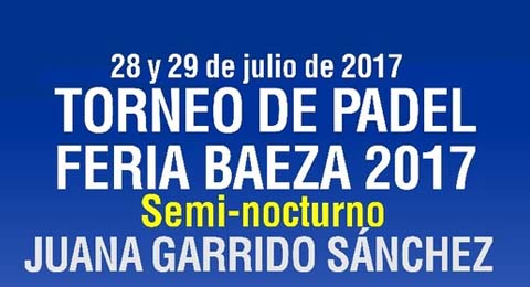 PadelManager homenajea a Juana Garrido con un nuevo torneo nocturno en Baeza