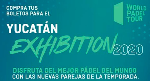 Cartel de estrellas para la Yucatán Exhibition del World Padel Tour